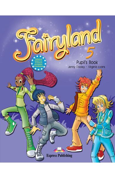 Curs limba engleză Fairyland 5 Manualul elevului