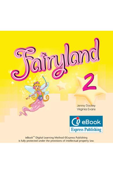Curs limba engleză Fairyland 2 ieBook
