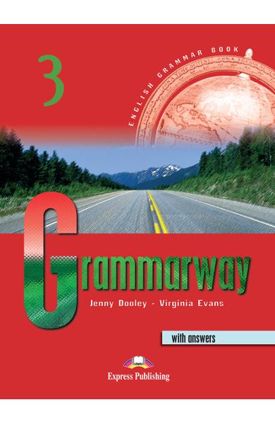 Curs de gramatică limba engleză Grammarway 3 cu răspunsuri Manualul elevului 978-1-84216-367-2