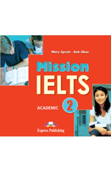 Curs limba engleza Mission IELTS 2 Academic Audio CD (set of 2) 978-1-4715-1956-7