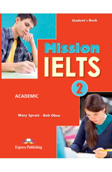 Curs Lb. Engleza Mission IELTS 2 Academic Manualul Elevului 978-1-4715-1954-3