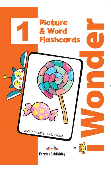 CURS LB. ENGLEZA I-WONDER 1 PICTURE SI WORD FLASHCARDS 978-1-4715-7012-4