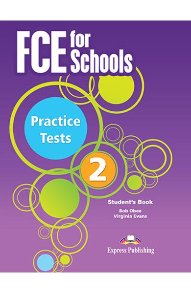 CURS LB. ENGLEZA EXAMEN CAMBRIDGE FCE FOR SCHOOLS PRACTICE TESTS 2 MANUALUL ELEVULUI CU DIGIBOOK APP. (REVIZUIT 2015) 978-1-4715-7596-9