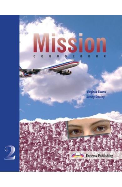 CURS LB. ENGLEZA MISSION 2 MANUALUL ELEVULUI 978-1-84216-872-1-LIC