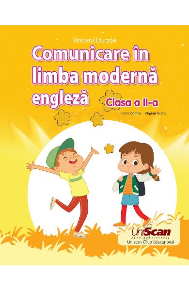 COMUNICARE IN LIMBA MODERNA ENGLEZA, CLASA A II-A (EDITIE 2024) 978-1-3992-1616-6 