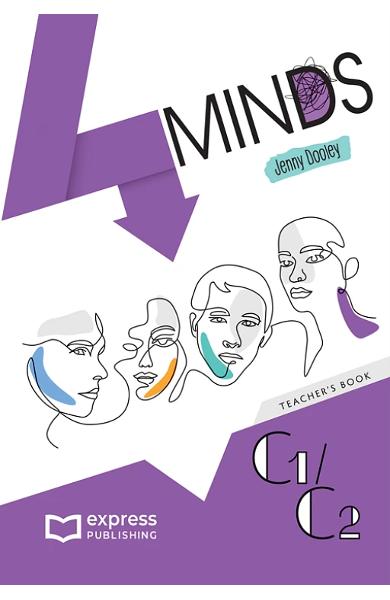 CURS LB. ENGLEZA 4 MINDS C1/C2 MANUAL PROFESOR 