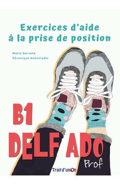 CURS LB. FRANCEZA EXERCICES D AIDE A LA PRISE DE POSITION PROFESSEUR (DELF B1)