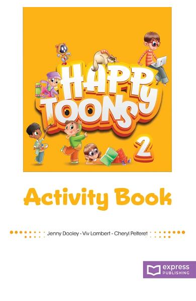 CURS LB. ENGLEZA HAPPY TOONS 2 CAIETUL ELEVULUI CU DIGIBOOK APP. 